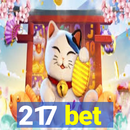 217 bet